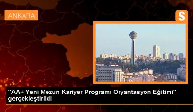 AA+ Yeni Mezun Kariyer Programı Oryantasyon Eğitimi Gerçekleştirildi