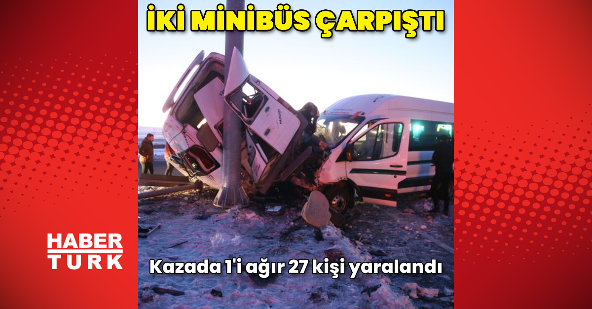 Kars’ta iki minibüs çarpıştı, 1’i ağır 27 kişi yaralandı